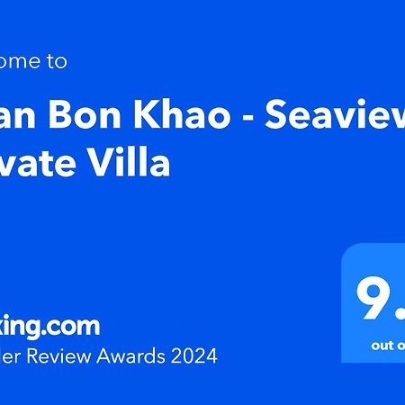 Baan Bon Khao - Seaview Private Villa Choeng Mon Exterior photo